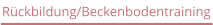 Rückbildung/Beckenbodentraining